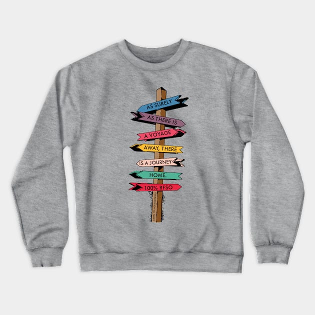 All Roads Lead Home Crewneck Sweatshirt by RealFanShitOnly/Peace.Sports